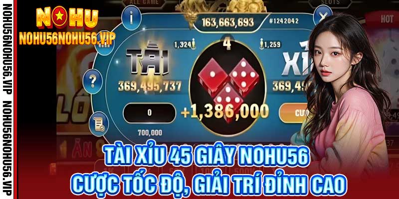 Tài Xỉu 45 Giây